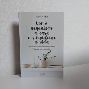 Livro: Como Organizar a Casa e Simplificar a Vida
